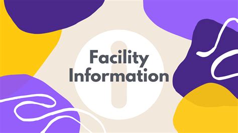 Facility Information and Hours .